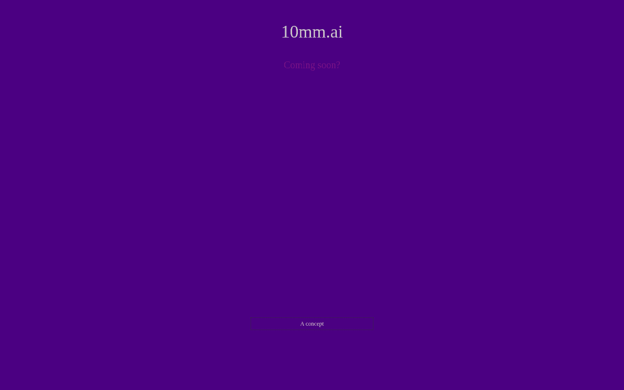 Screenshot of 10mm.ai